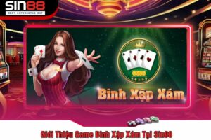 Giới Thiệu Game Binh Xập Xám Tại Sin88